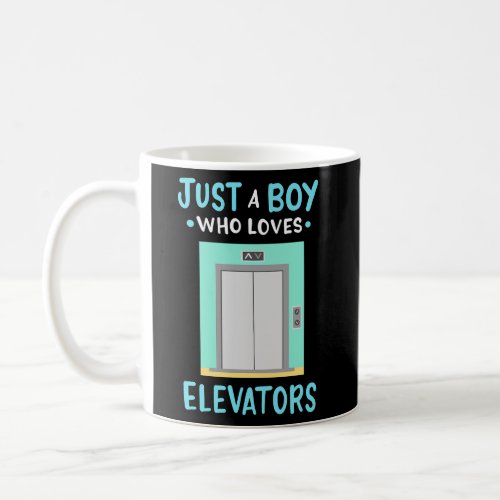 Elevator Just A Who Loves Elevators Coffee Mug