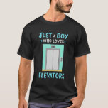 Elevator Just A Who Loves Elevators T-Shirt