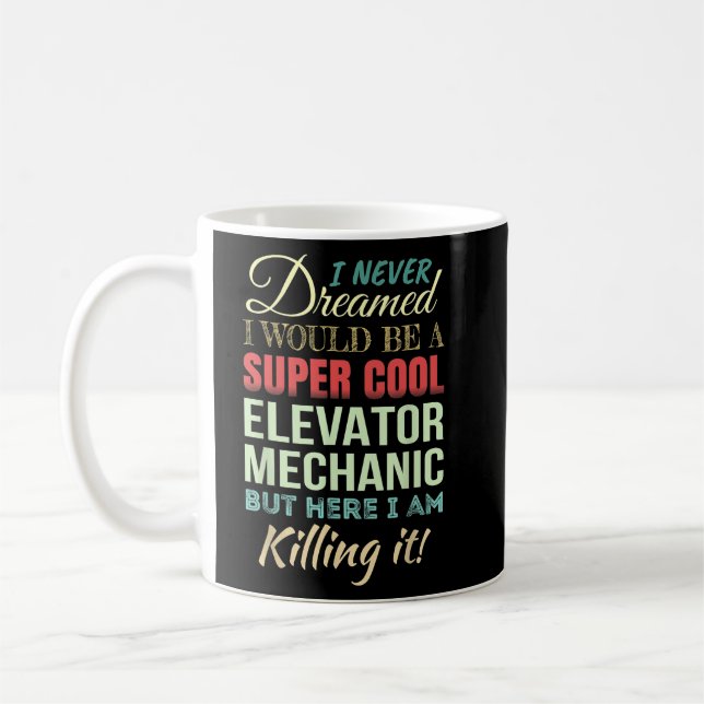 Elevator Mechanic Funny Coffee Mug (Left)