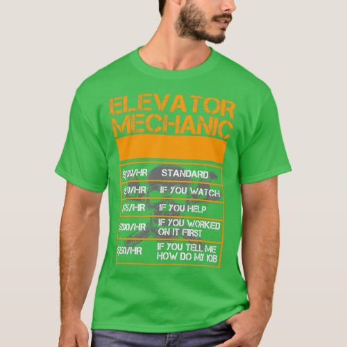 Elevator mechanic hourly rate Mechanic Fun Funny  T_Shirt