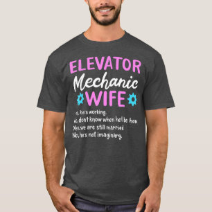 Elevator Mechanic Wife Elevator T-Shirt