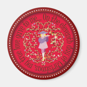 Eleven pipers piping magnet