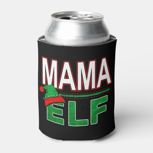 Elf Family  Mama Elf Christmas Holiday TeamElf Can Cooler