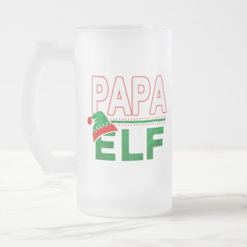 Elf Family  Papa Elf Christmas Holiday TeamElf Frosted Glass Beer Mug