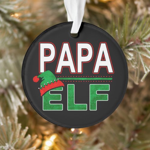 Elf Family  Papa Elf Christmas Holiday TeamElf Ornament
