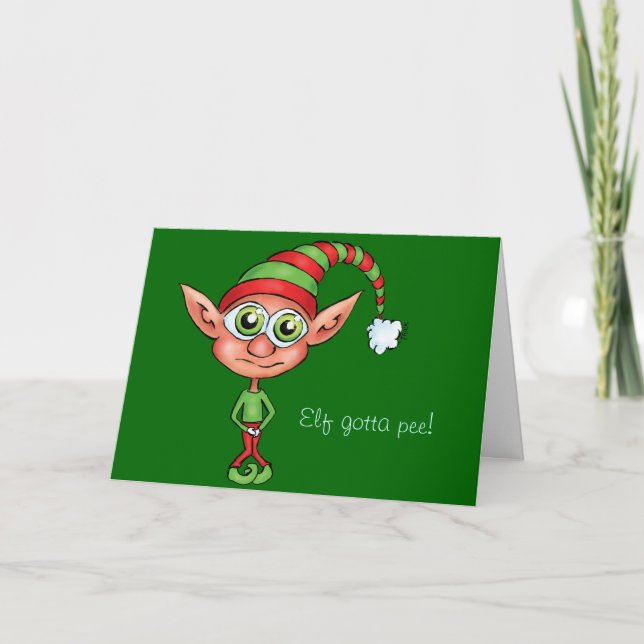 Elf Gotta Pee! Holiday Card (Front)