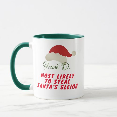 ELF Most Likely Steal Santa Sleigh Christmas Gift Mug