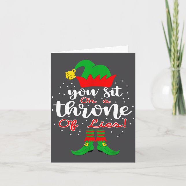 Elf Quotes You Sit On A Throne Of Lies ! Christmas Card (Front)