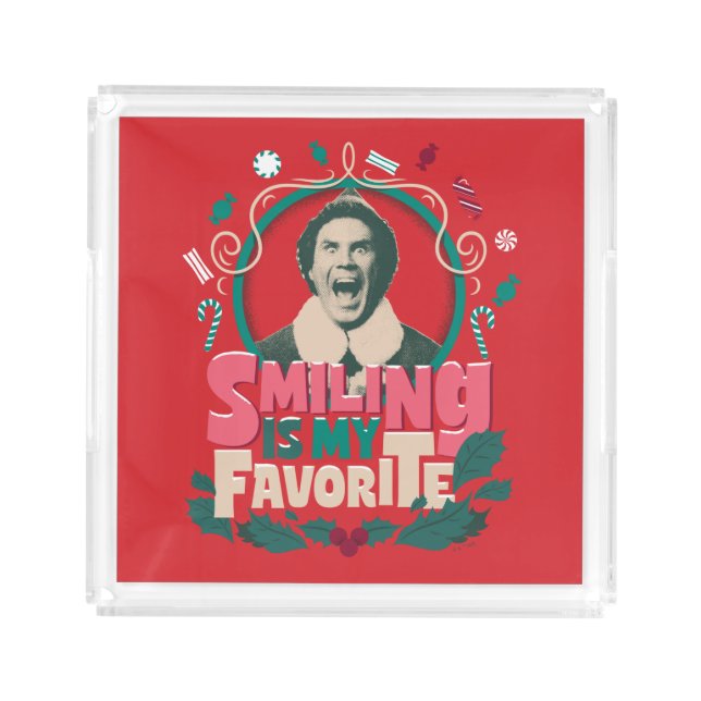 Elf - Smiling is My Favorite Acrylic Tray (Front)