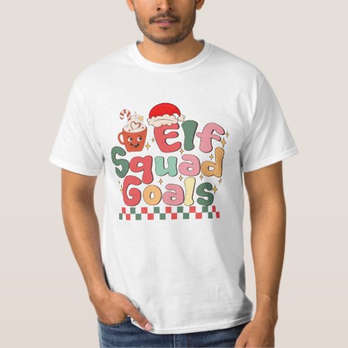 Elf Squad Goals T_Shirt