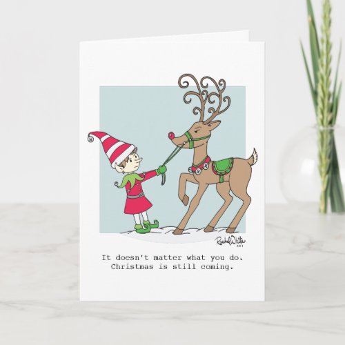 Elf  Stubborn Reindeer Greeting Card