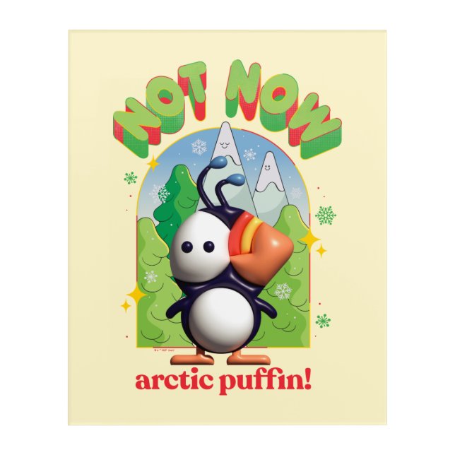 Elf the Movie | Not Now Arctic Puffin! Acrylic Print (Front)