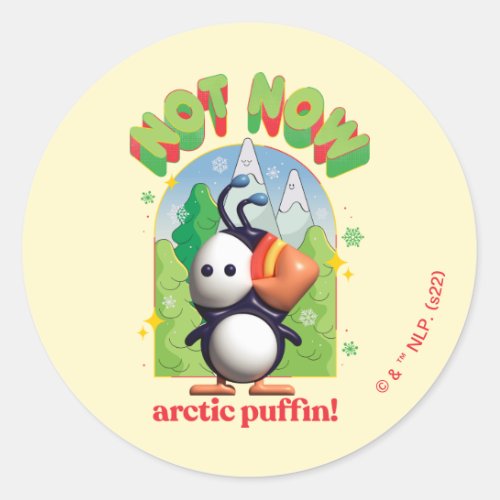 Elf the Movie  Not Now Arctic Puffin Classic Round Sticker
