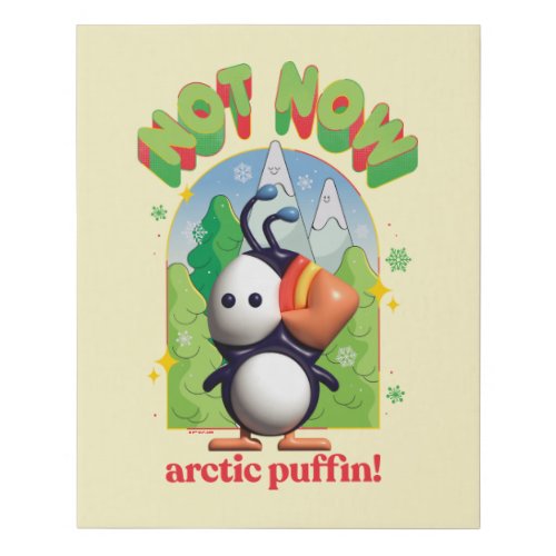 Elf the Movie  Not Now Arctic Puffin Faux Canvas Print