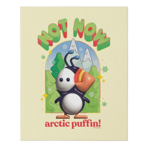 Elf the Movie  Not Now Arctic Puffin Faux Canvas Print