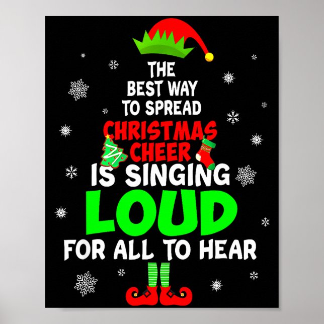 Elf Xmas The Way To Spread Christmas Cheer Men Wom Poster (Front)