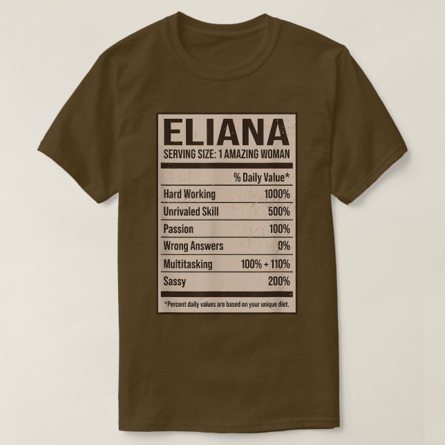 Eliana Nutrition Facts Name Nickname Alias Title F T-Shirt (Design Front)