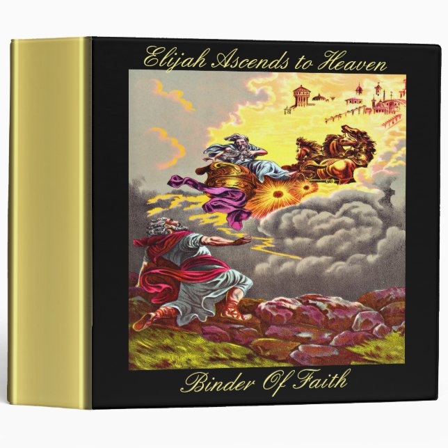Elijah Ascends to Heaven Binder (Front/Spine)