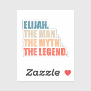 Elijah The Man The Myth The Legend Sticker