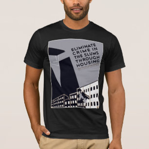 Eliminate Crime In The Slums T-Shirt