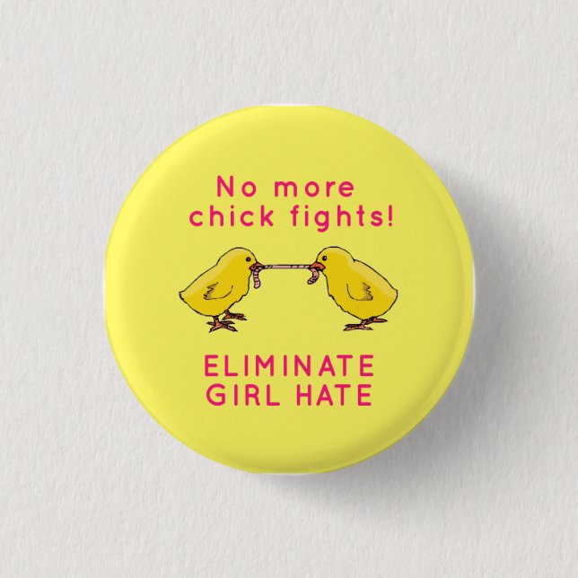 "Eliminate Girl Hate" Button (Front)