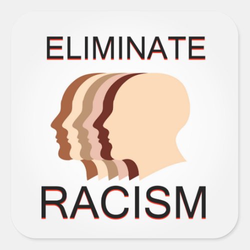 Eliminate racism square sticker