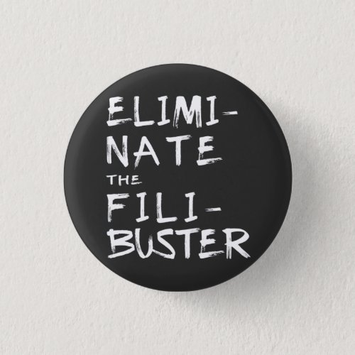 Eliminate the Filibuster Button