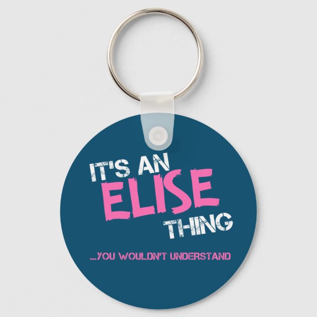 Elise thing you wouldn't understand name keychain (Front)