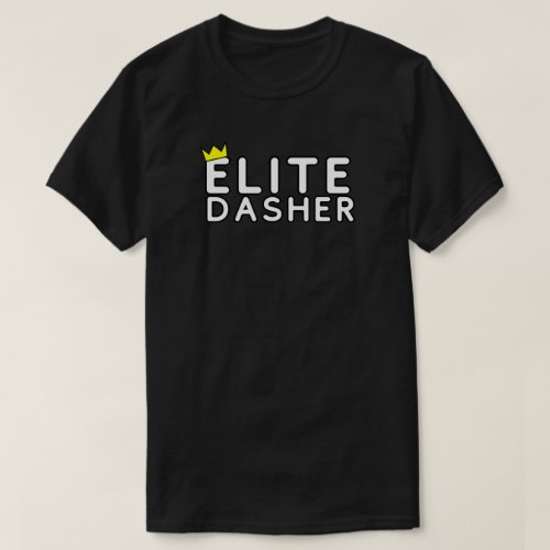 Elite Dasher DoorDash Delivery Driver T_Shirt