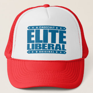 ELITE LIBERAL - Greatest Social Justice Warrior Trucker Hat