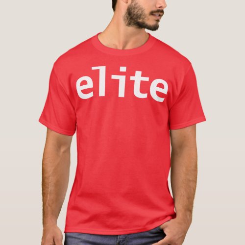 Elite Minimal Typography White Text T_Shirt