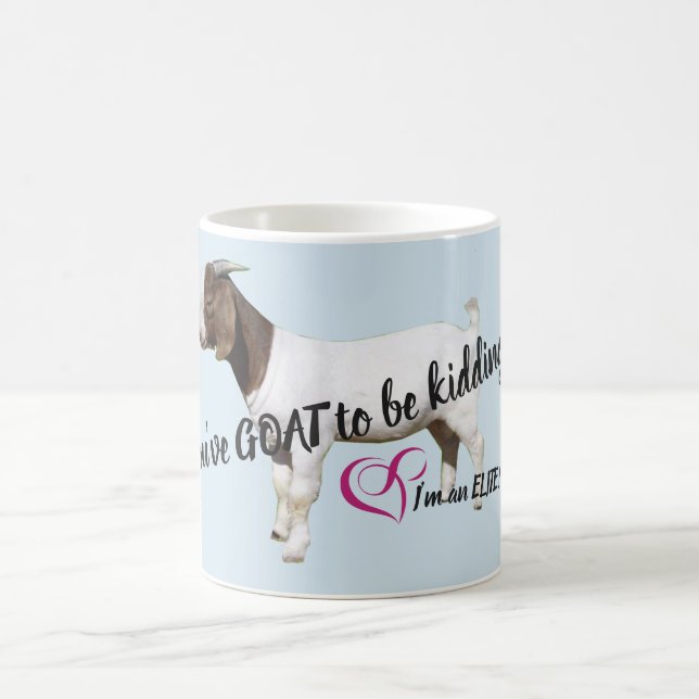 Elite You've GOAT to be kidding me mug (Center)