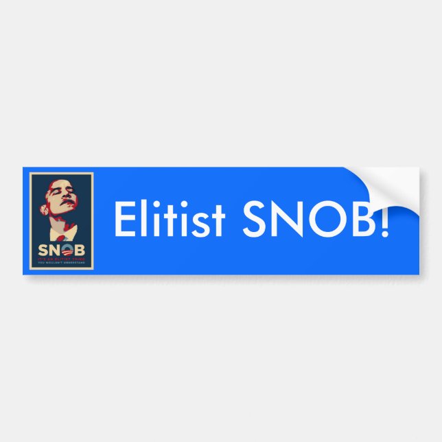 Elitist SNOB! Bumper Sticker (Front)