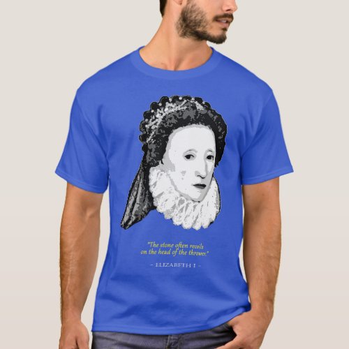 Elizabeth I Quote T_Shirt