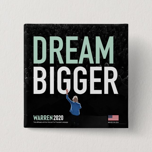 Elizabeth Warren - Dream Bigger - CA collection Button (Front)