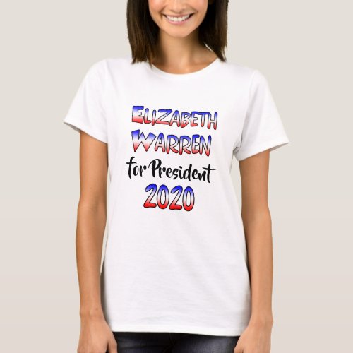 Elizabeth Warren for President 2020 T_Shirt