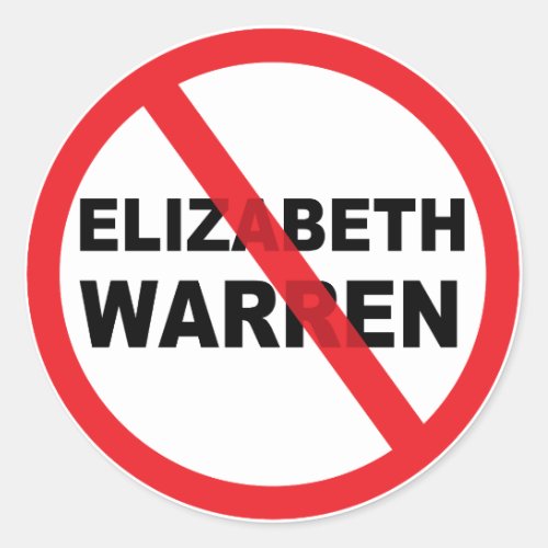 Elizabeth Warren For President Anti popular Classic Round Sticker
