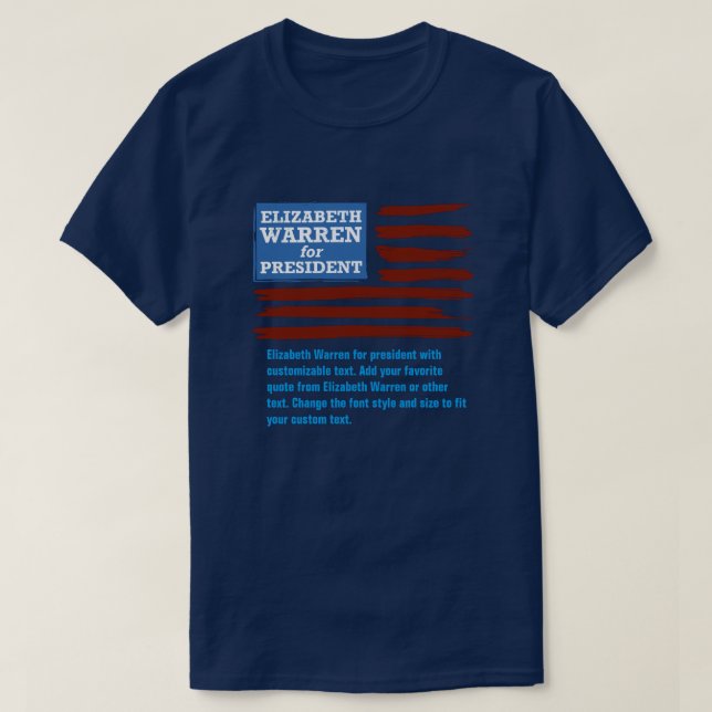 Elizabeth Warren for president with customizable T-Shirt (Design Front)