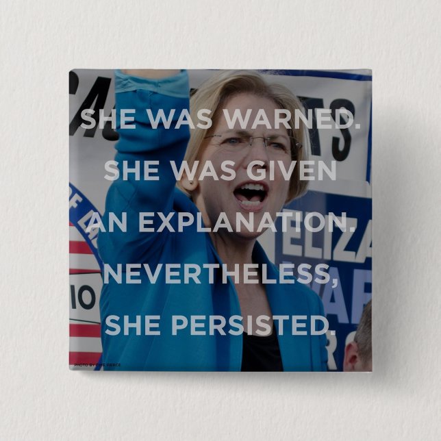 Elizabeth warren nevertheless she persisted badge button (Front)