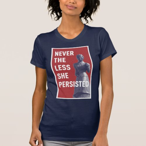Elizabeth Warren _ Nevertheless She Persisted T_Shirt