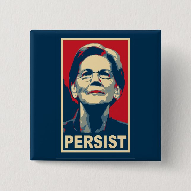 Elizabeth Warren Persist Button (Front)