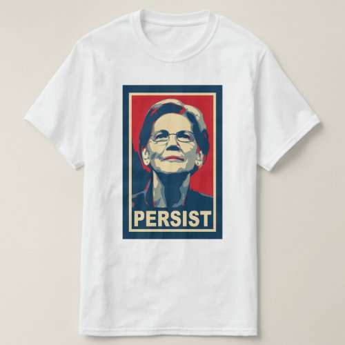 Elizabeth Warren Persist T_Shirt