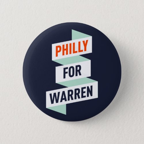 Elizabeth Warren _ Philly For Warren _ ButtonPin Button