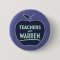 Elizabeth Warren - Teachers With Warren Button