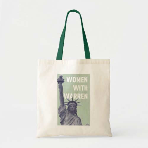 Elizabeth Warren _ Women With Warren  Lady Liberty Tote Bag