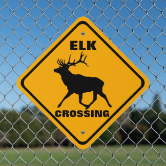 Elk Crossing Roadway Property Warning Metal Sign