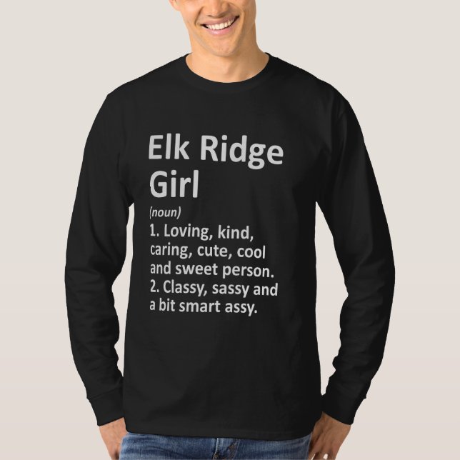 Elk Ridge Girl Ut Utah Funny City Home Roots T-Shirt (Front)