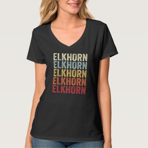Elkhorn Wisconsin Elkhorn WI Retro Vintage Text T_Shirt