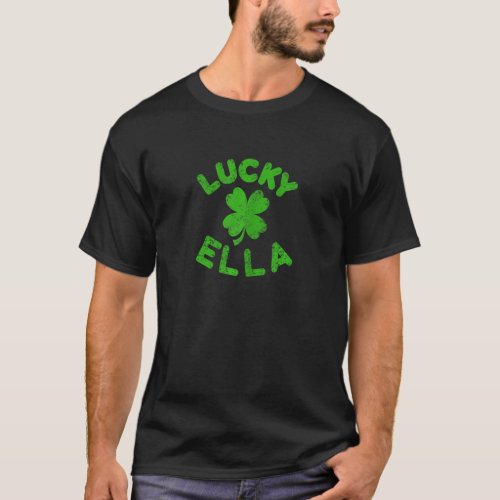 Ella Irish Family St  Patrick S Day   Lucky Ella T_Shirt