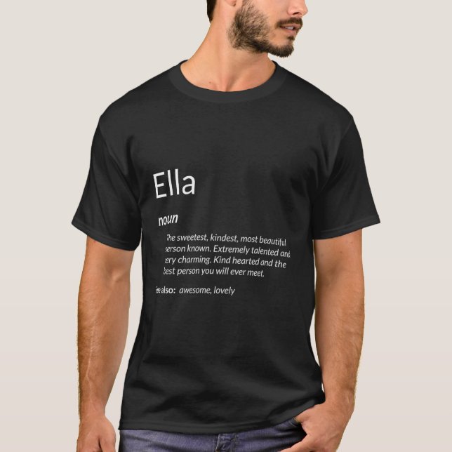 Ella Is Kind Heed Name Definition Ella T-Shirt (Front)